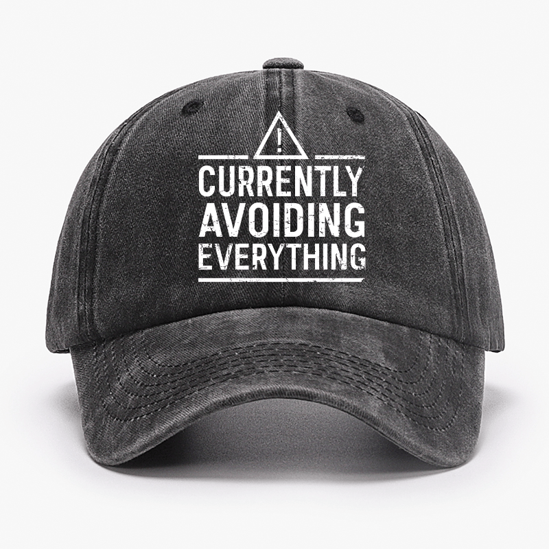 Currently avoiding everything Funny Sarcastic Cap-Maturelion