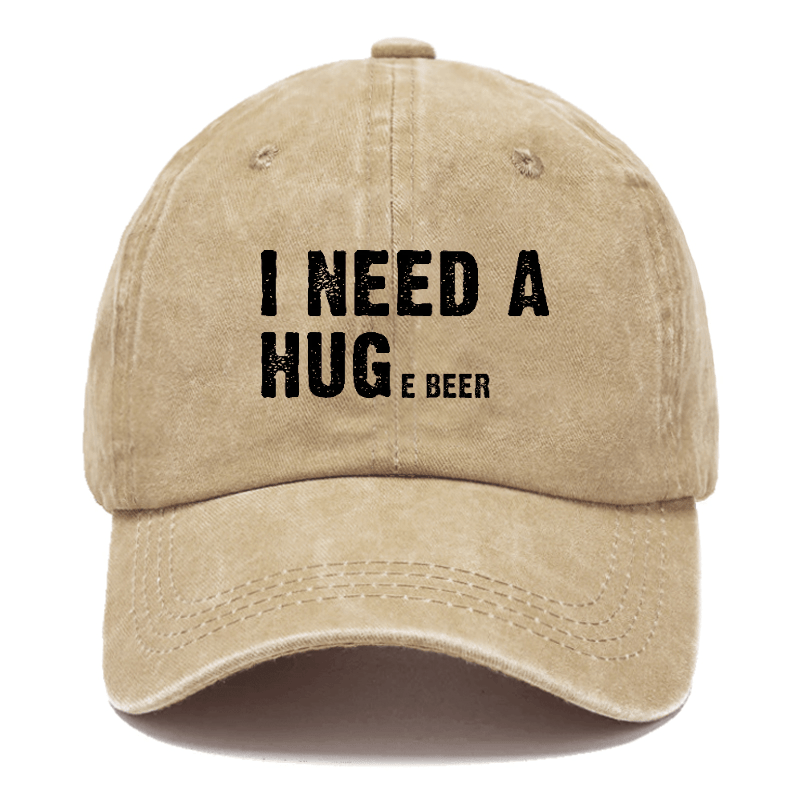 I Need A Huge Beer Funny Liquor Cap-Maturelion