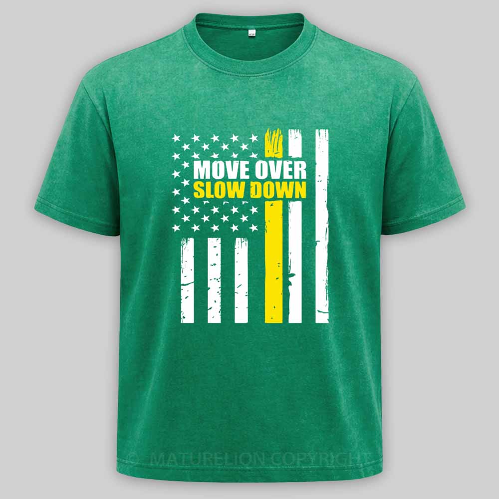 Maturelion Tow Truck Driver Move Over Slow Down Washed T-shirt