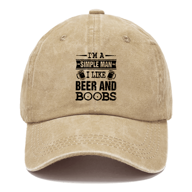 I'm a Simple Man I like Beer and Boobs Cap-Maturelion