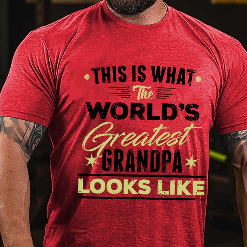 This Is What The World's Greatest Grandpa Looks Like Cotton T-shirt-Maturelion