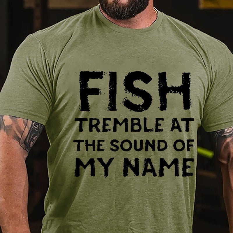 Fish Tremble At The Sound Of My Name Cotton T-shirt-Maturelion