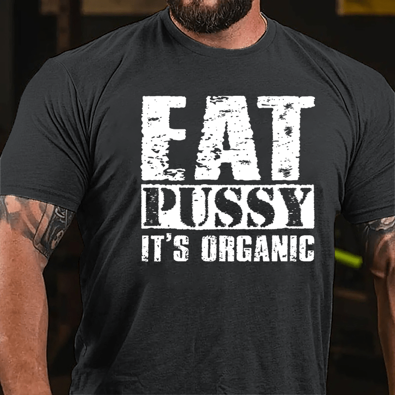 Eat Pussy It's Organic Cotton T-shirt-Maturelion
