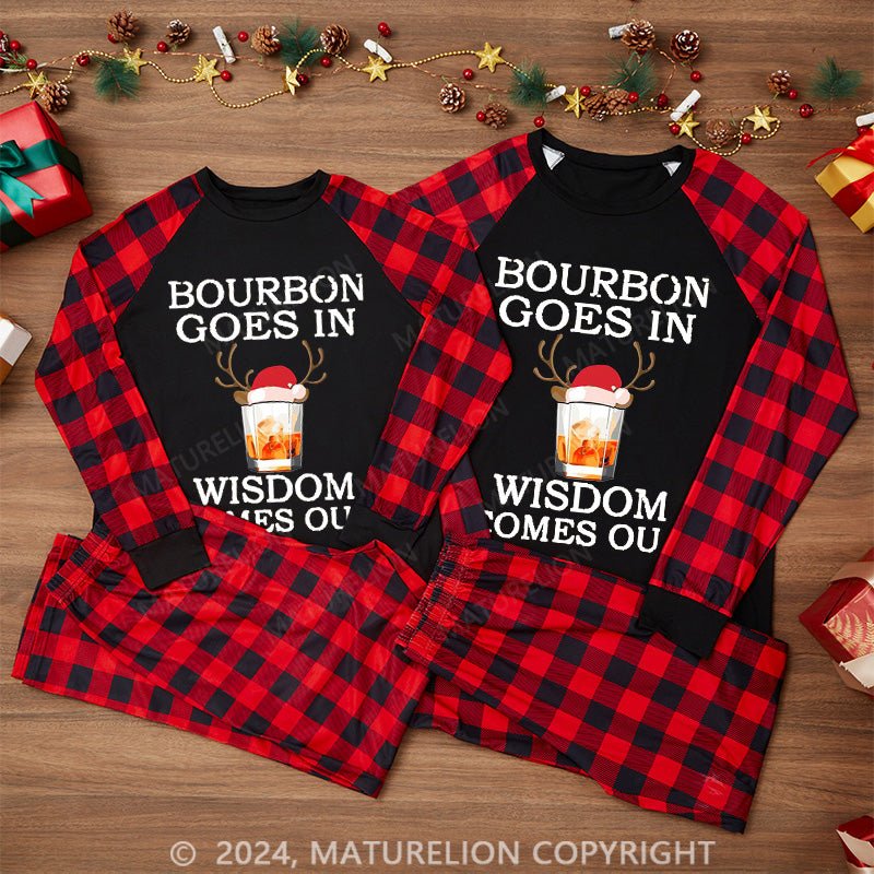 Maturelion Bourbon Goes In Wisdom Comes Out Bourbon Drinking Lover Gift Pyjamas