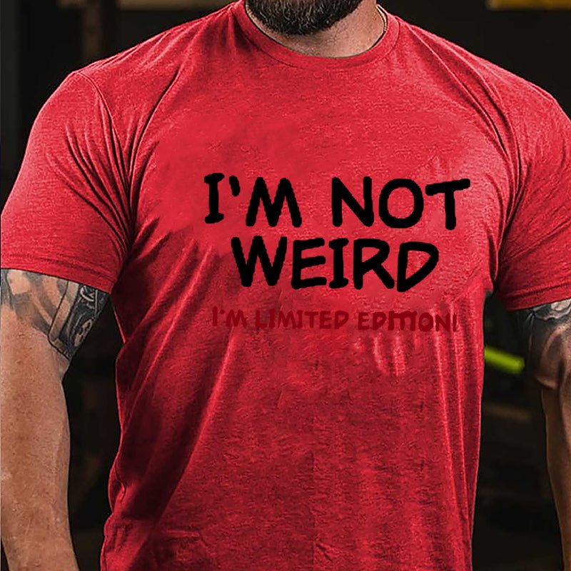 I'm Not Weird I'm Limited Edition Men's Cotton T-shirt-Maturelion