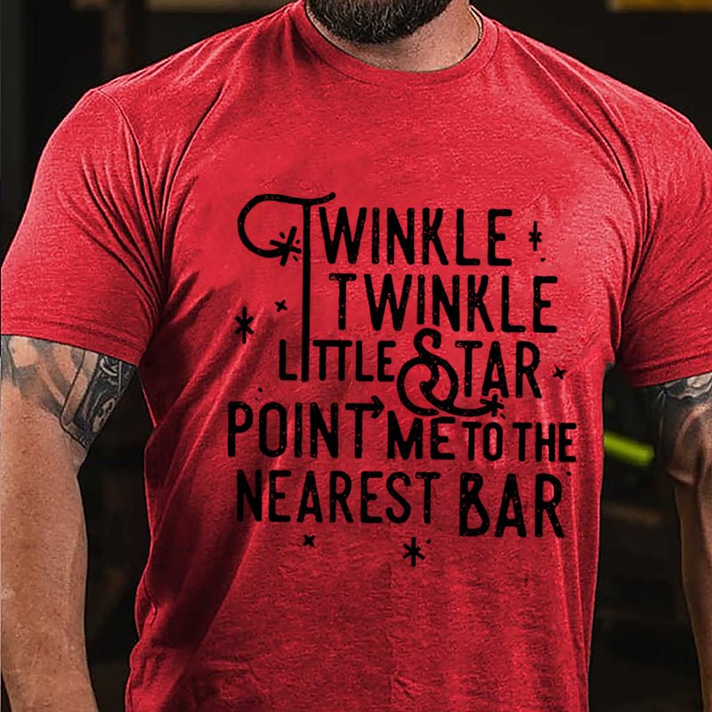 Twinkle Twinkle Little Star Point Me To The Nearest Bar Cotton T-shirt-Maturelion
