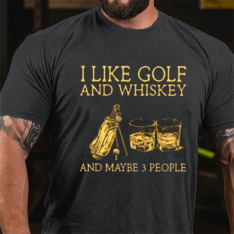I Like Golf And Whiskey And Maybe 3 People Men's Cotton T-shirt-Maturelion