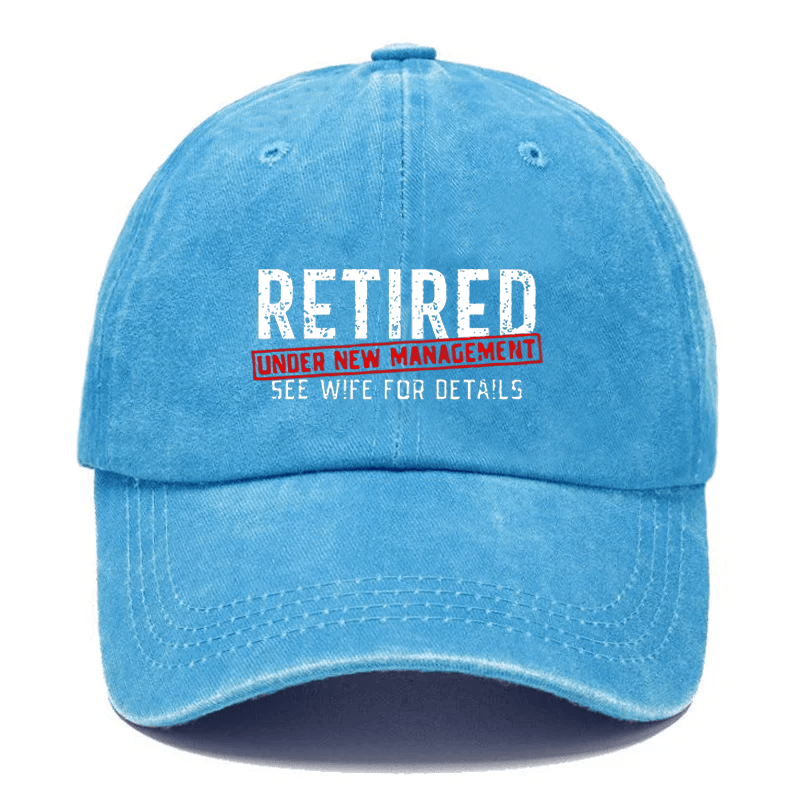 Maturelion Retired Under New Management See Wife For Details Cap (Free Customization)
