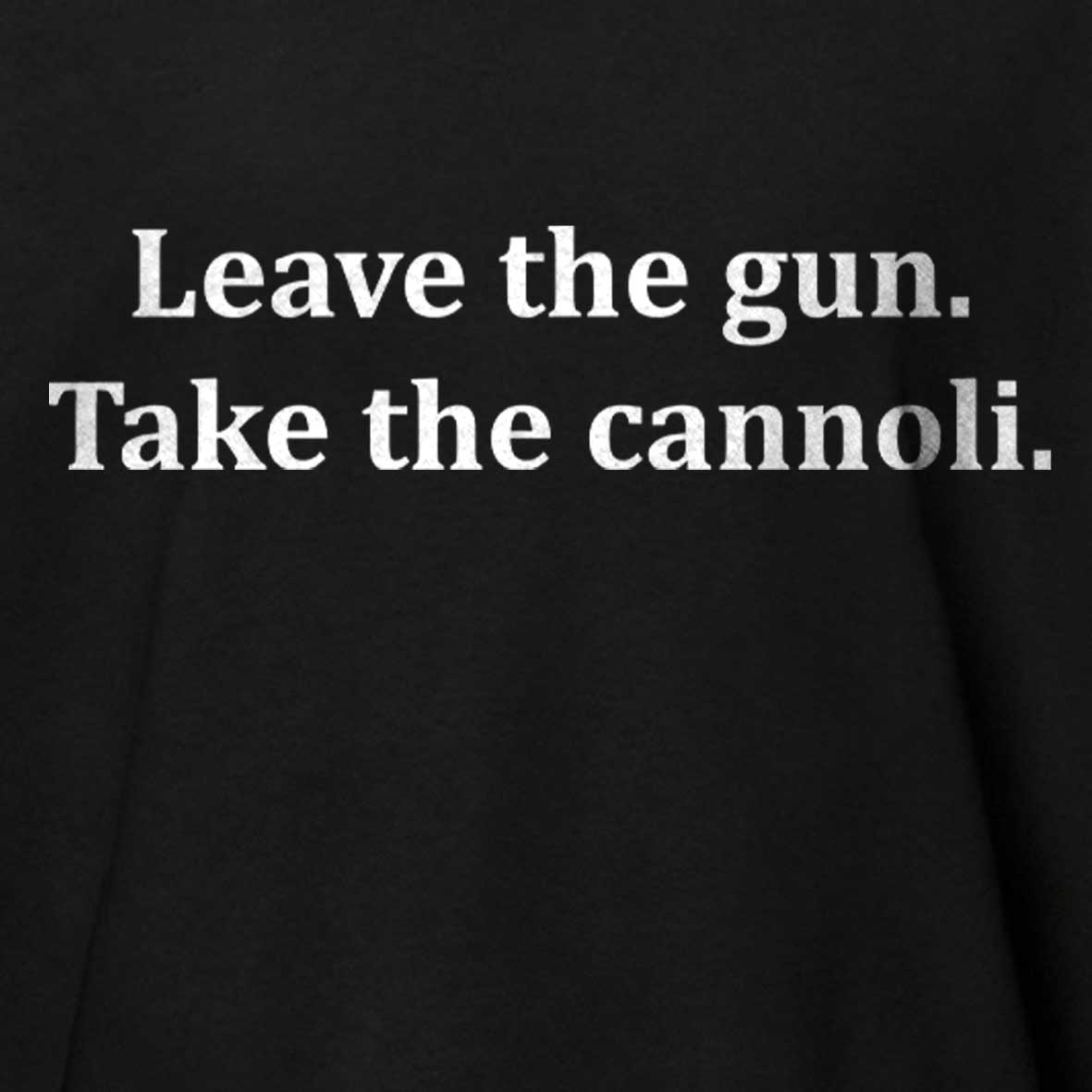 Maturelion Leave The Gun Take The Cannoli T-shirt