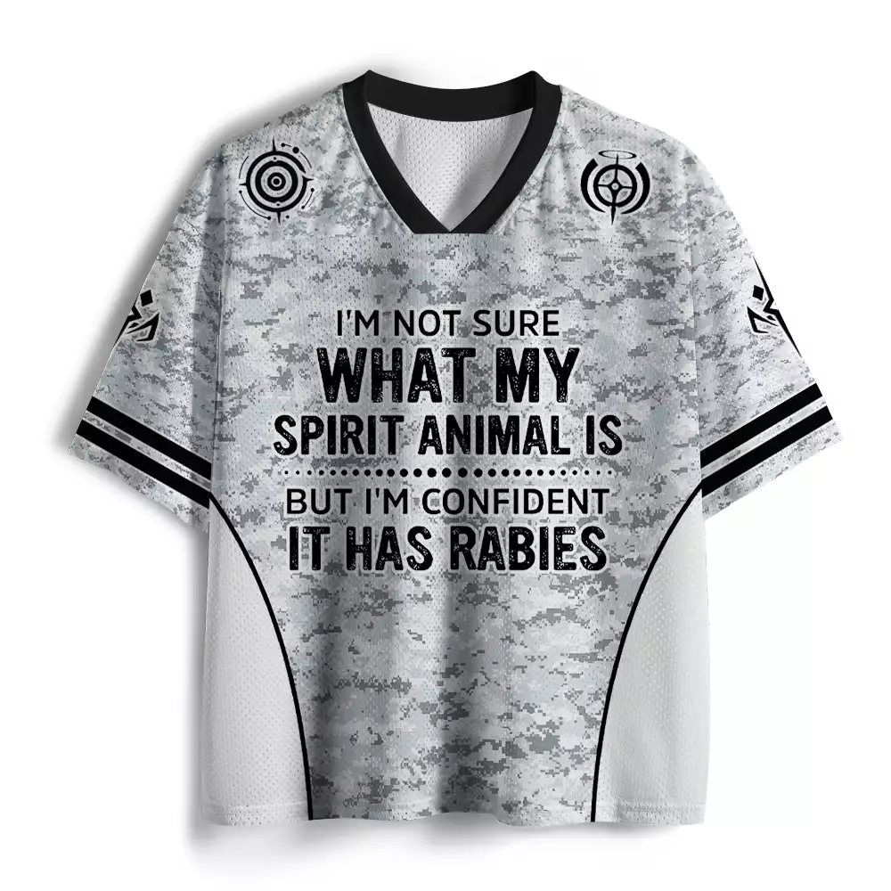 Maturelion I'm Not Sure What My Spirit Animal Is But I'm Confident It Has Rabies Mesh Jersey