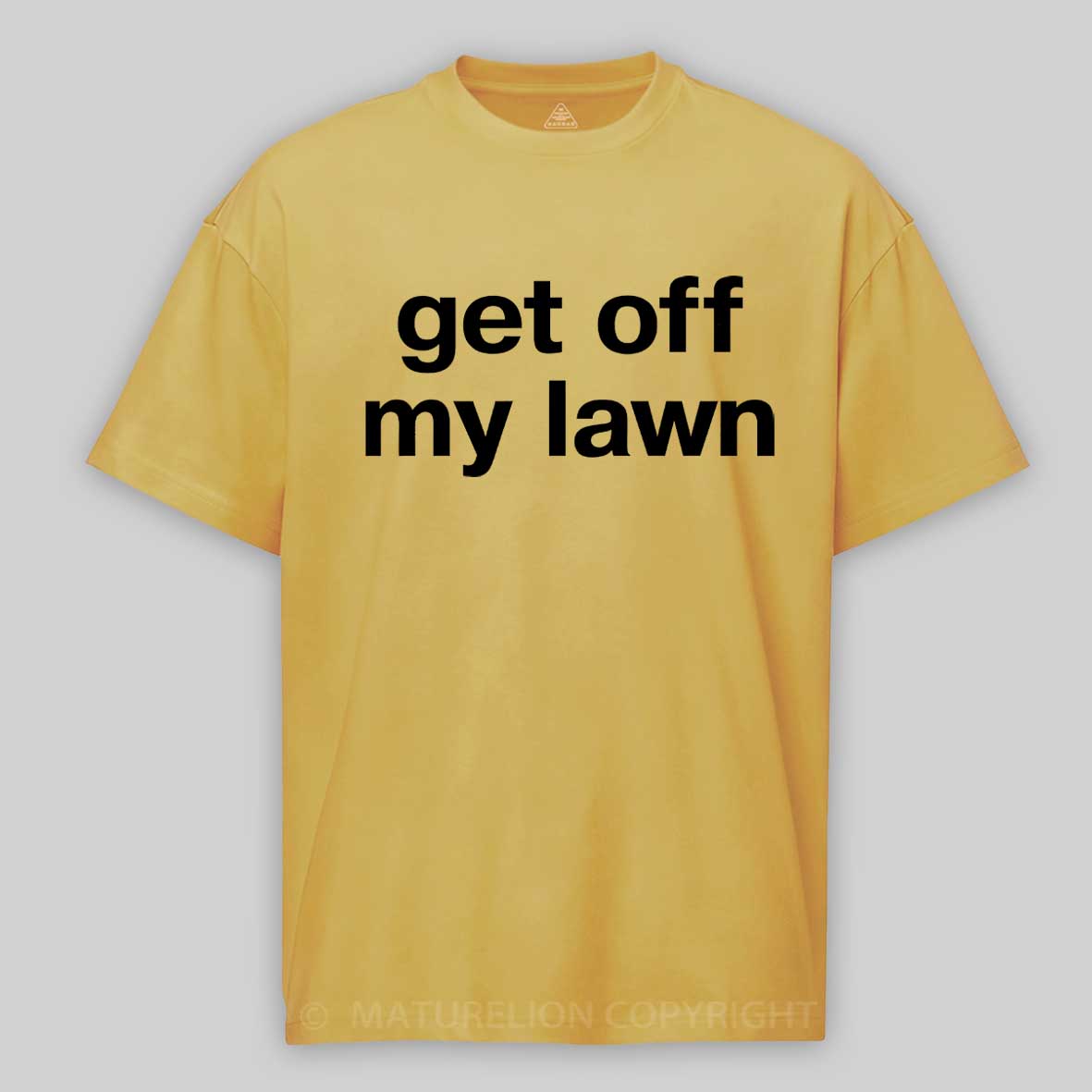 Maturelion Get Off My Lawn Cotton T-shirt