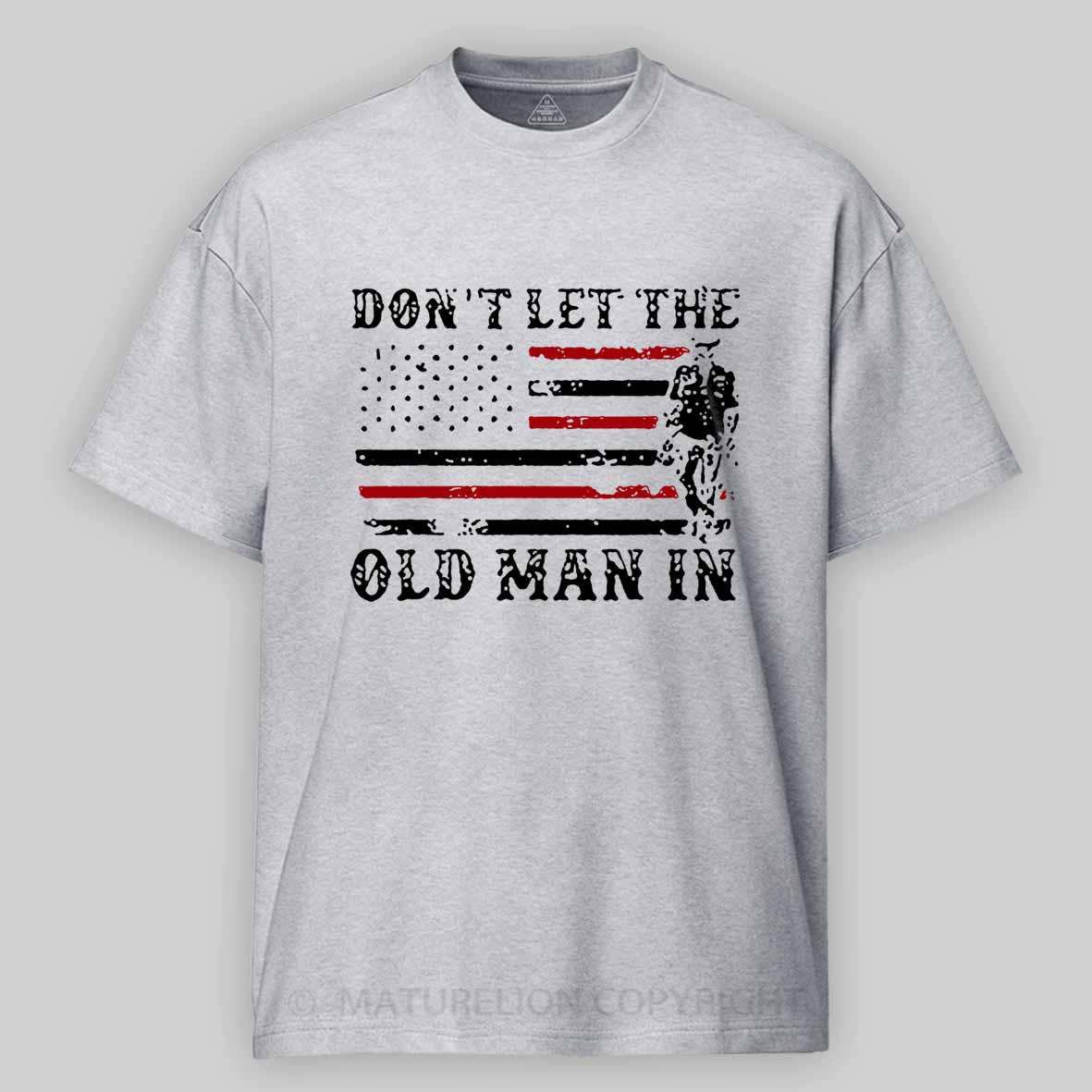 Maturelion Don't let The Old Man in Vintage American Flag Shirt