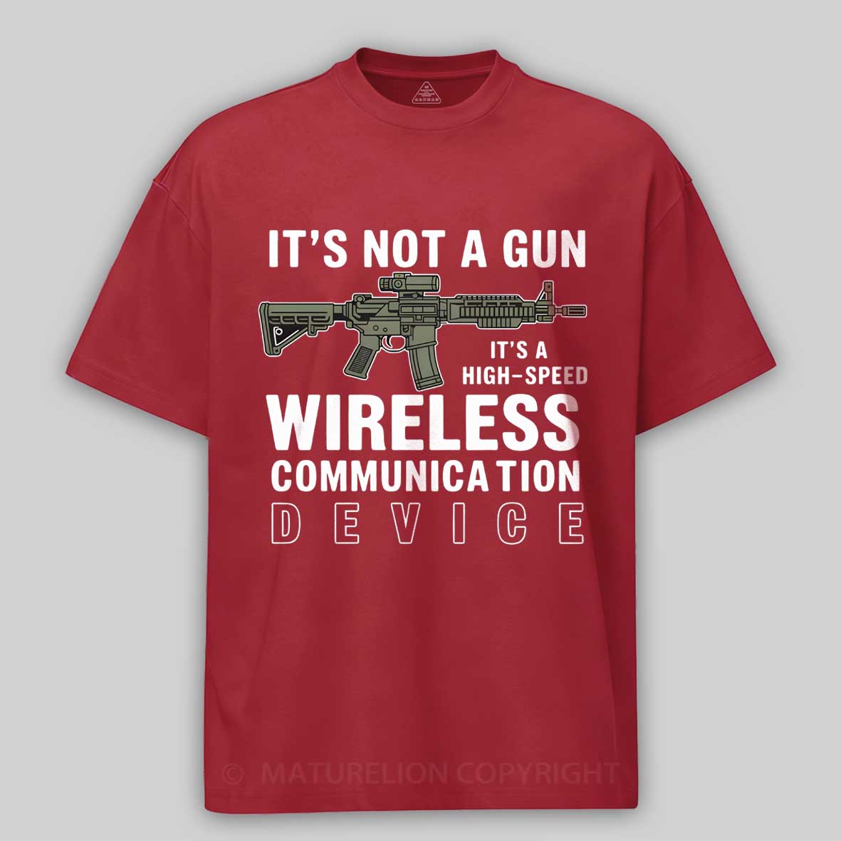 Maturelion Its Not A Gun Meme - Sarcastic Gun Gift -Its Not A Gun Cotton T-shirt