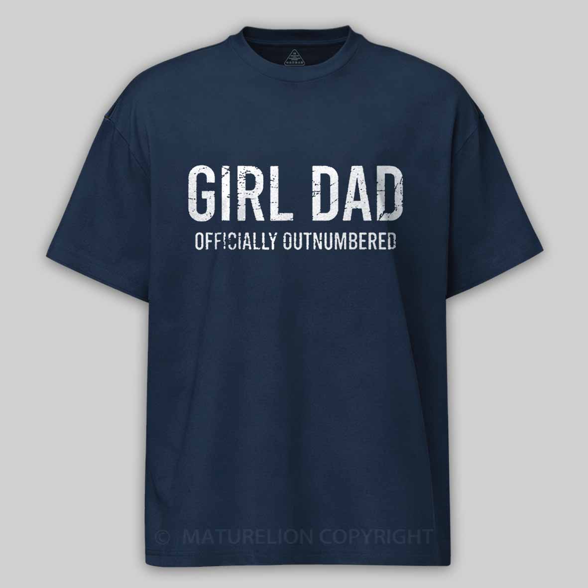 Girl Dad Officially Outnumbered Funny Gift Cotton T-shirt 