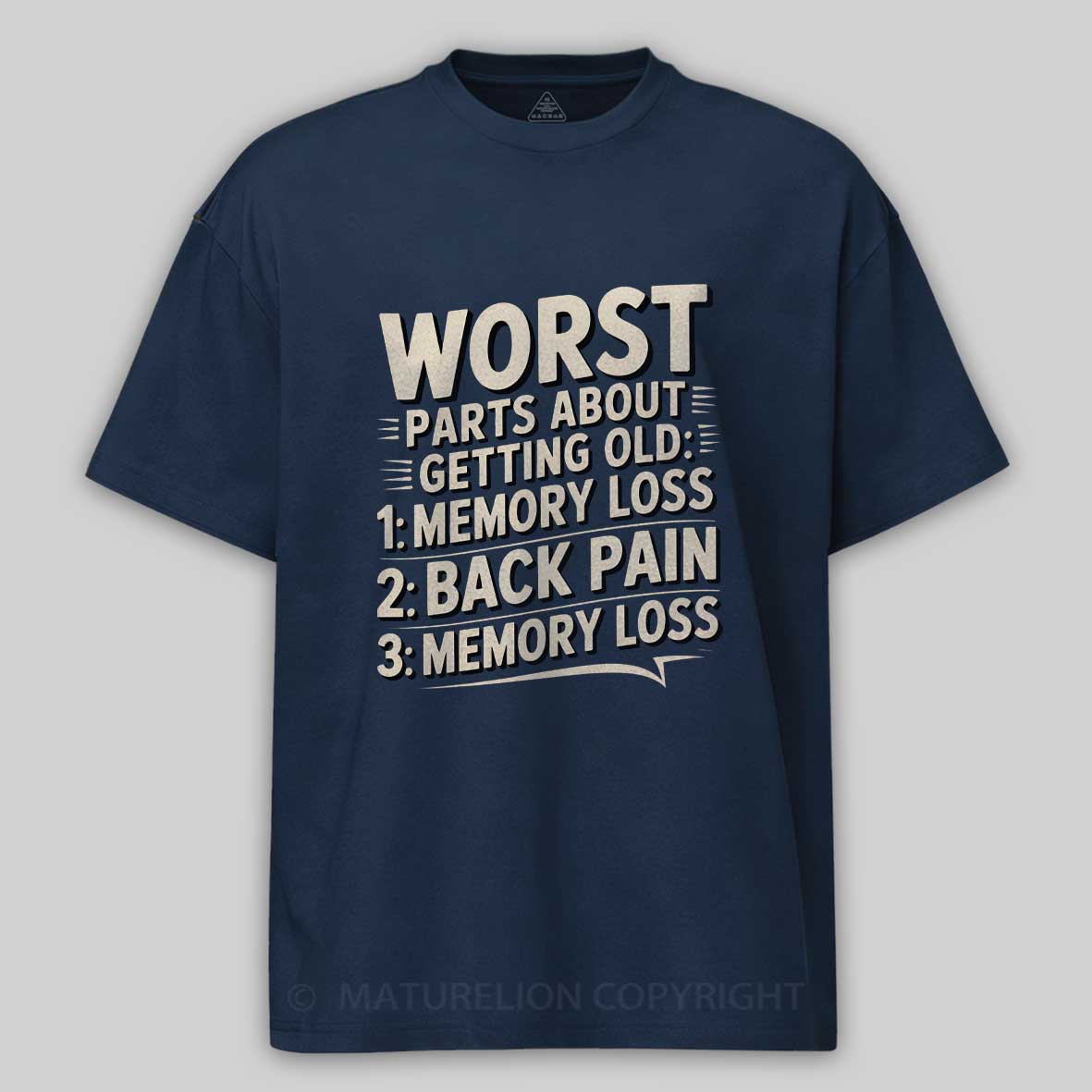 Maturelion Worst Parts About Getting Old Dad Joke Cotton T-shirt