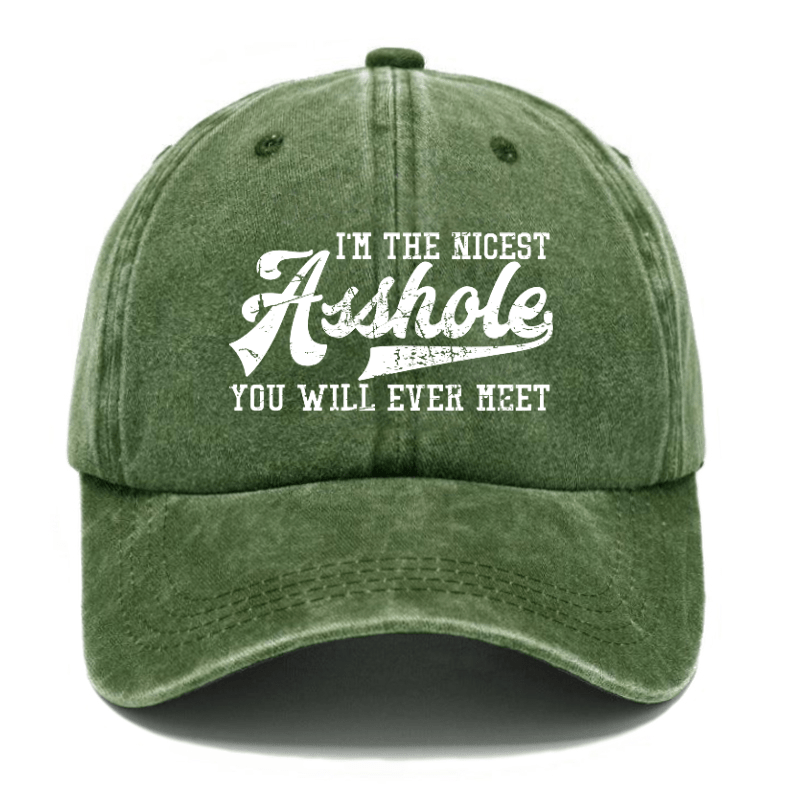 I'm The Nicest Asshole You'll Ever Meet Funny Sarcastic Cap-Maturelion