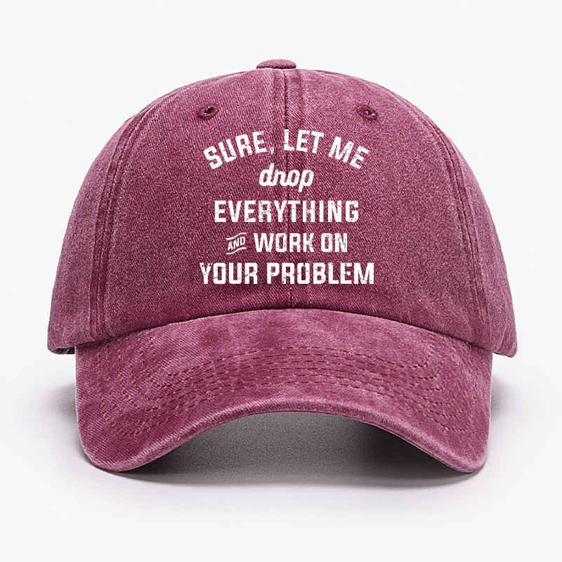 Let Me Drop everything And Work On Your Problem  Cap-Maturelion