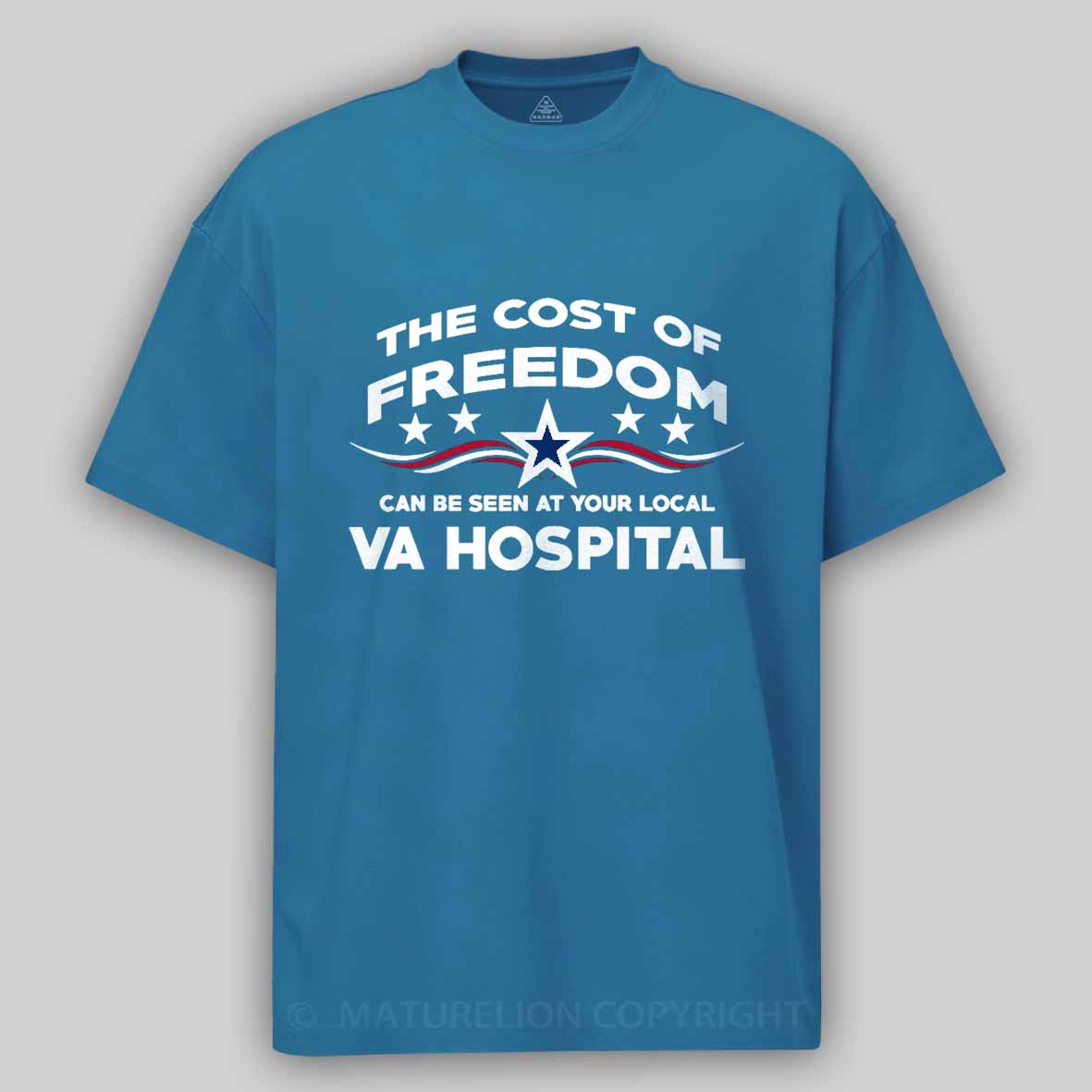 Maturelion Men's T-shirt The Cost Of Freedom Can Be Seen At Your Local VA Hospital Cotton T-shirt