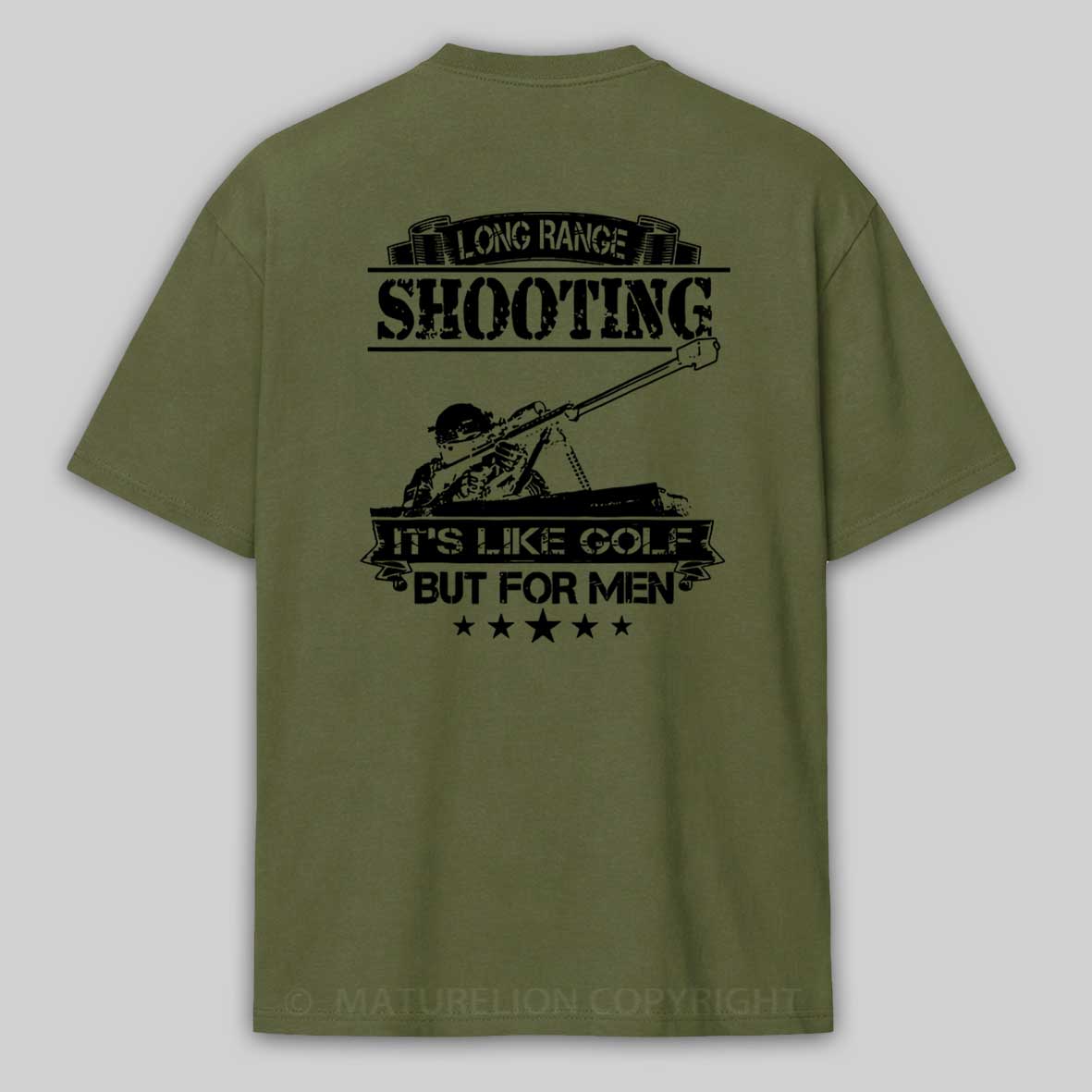 Maturelion Long Range Shooting It's Like Golf But For Men T-Shirt 