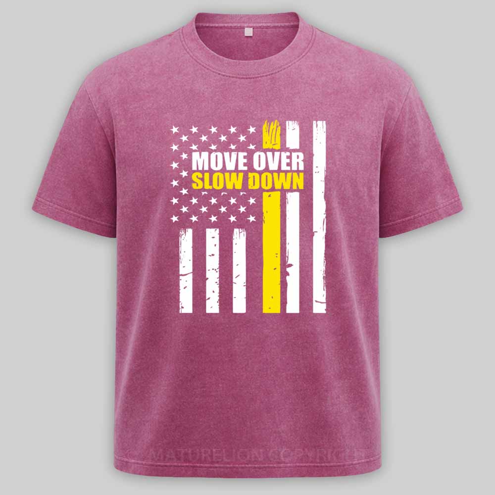 Maturelion Tow Truck Driver Move Over Slow Down Washed T-shirt