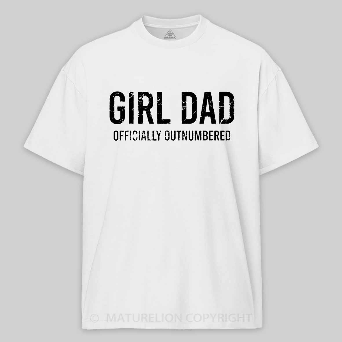 Girl Dad Officially Outnumbered Funny Gift Cotton T-shirt 