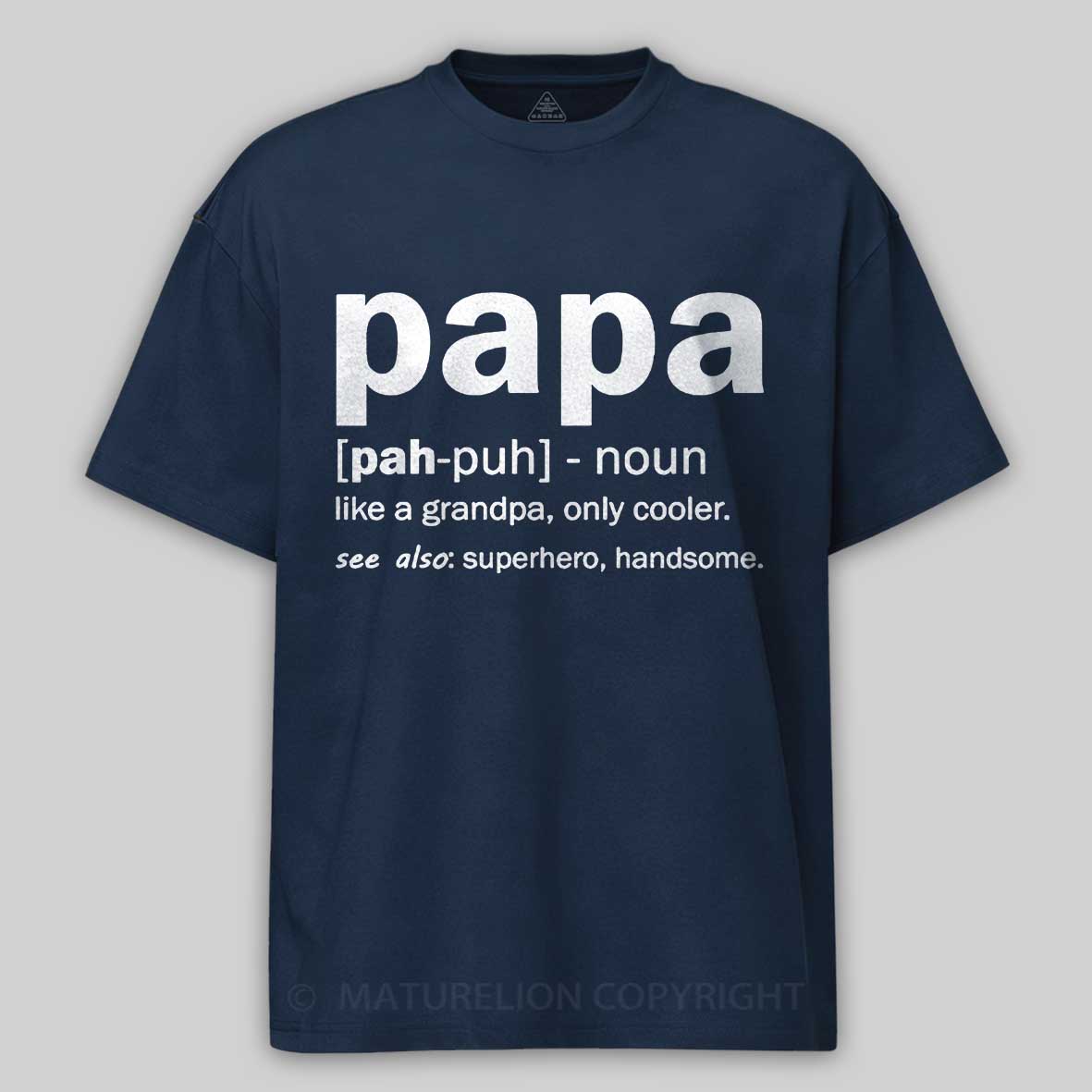 Men's Papa Like A Grandpa Only Cooler See Also Superhero Handsome Father's Day T-shirt