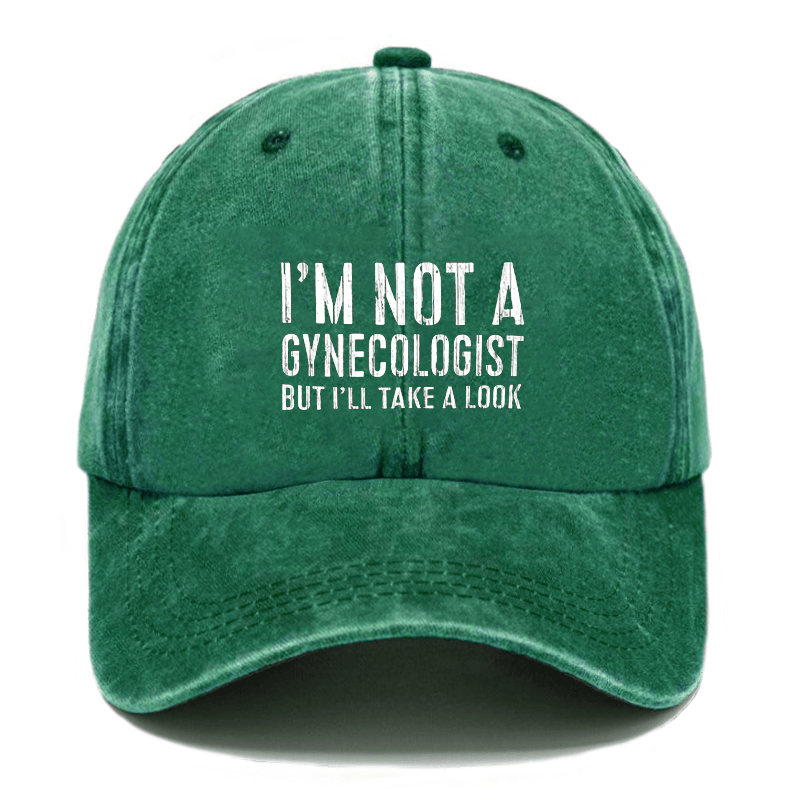 I'm Not A Gynecologist Cap -Maturelion