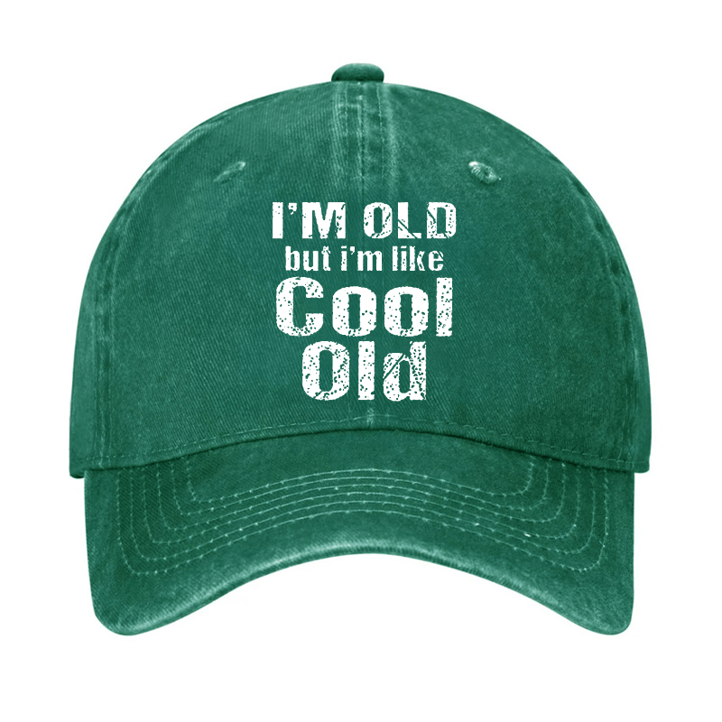 I'm Old But I'm Like Cool Old Cap-Maturelion
