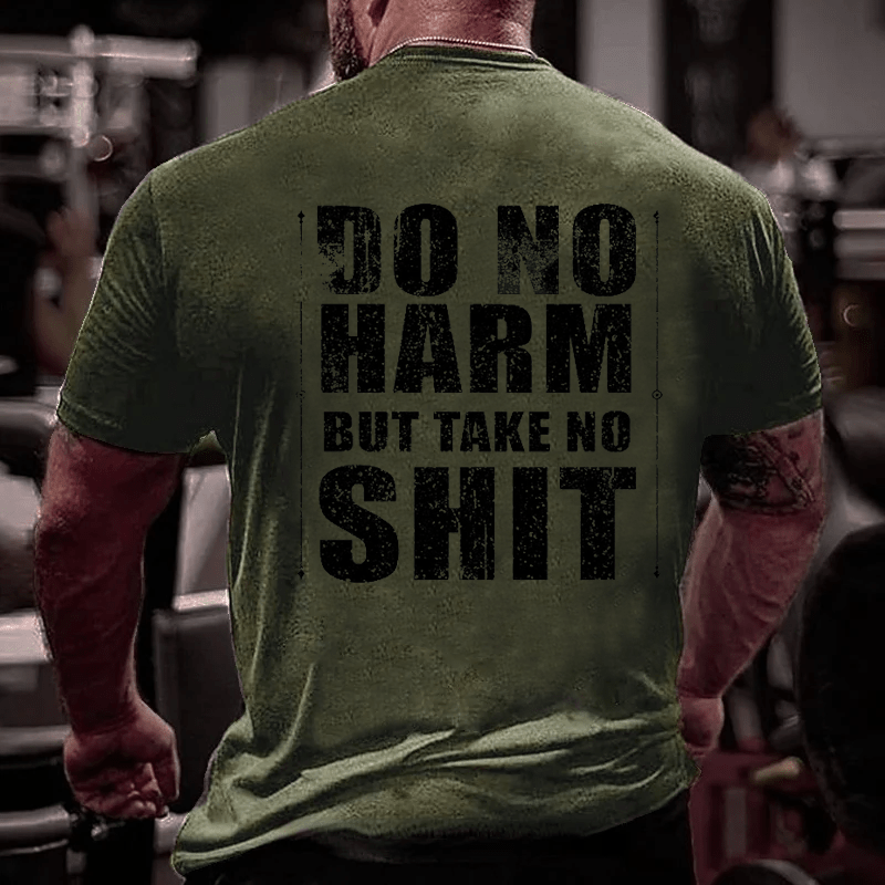 Do No Harm But Take No Shit Men's Cotton T-shirt-Maturelion