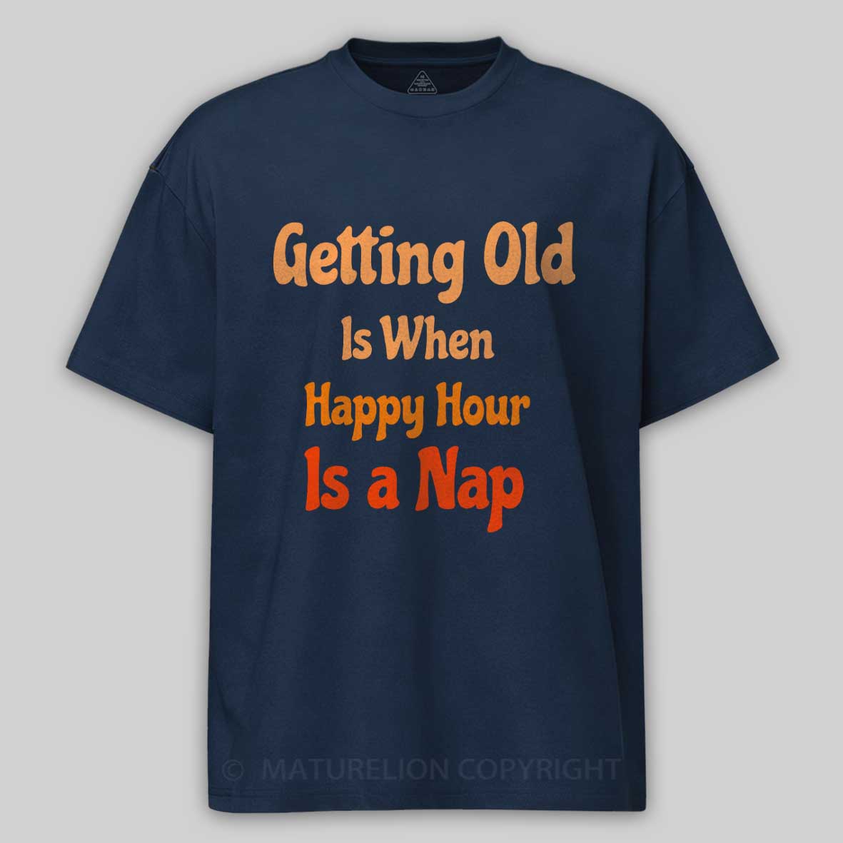 Maturelion Getting Old Cotton T-shirt