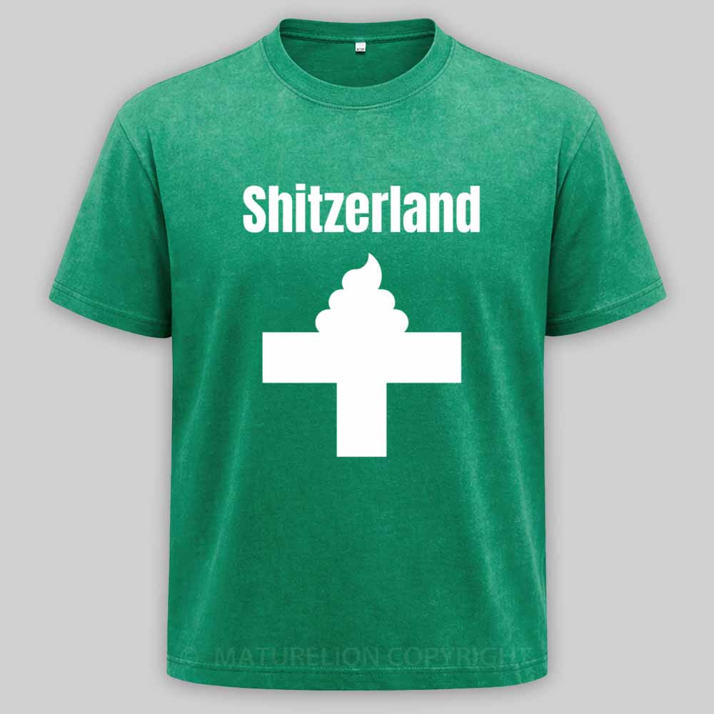 Maturelion Shitzerland Dad Joke Pun Shirt Washed T-shirt