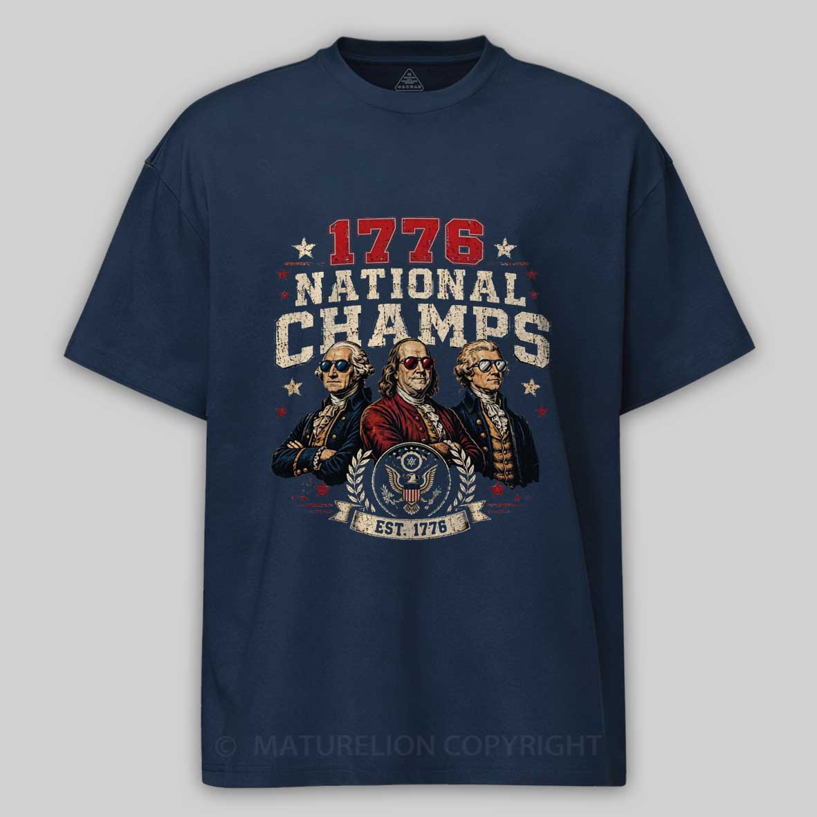 Maturelion 1776 National Champs 250 Anniversary T-shirt 