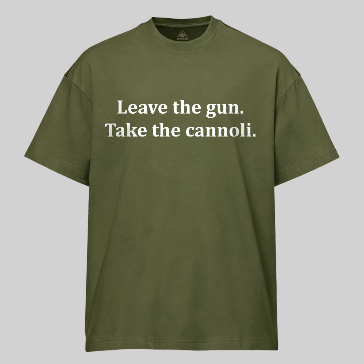 Maturelion Leave The Gun Take The Cannoli T-shirt