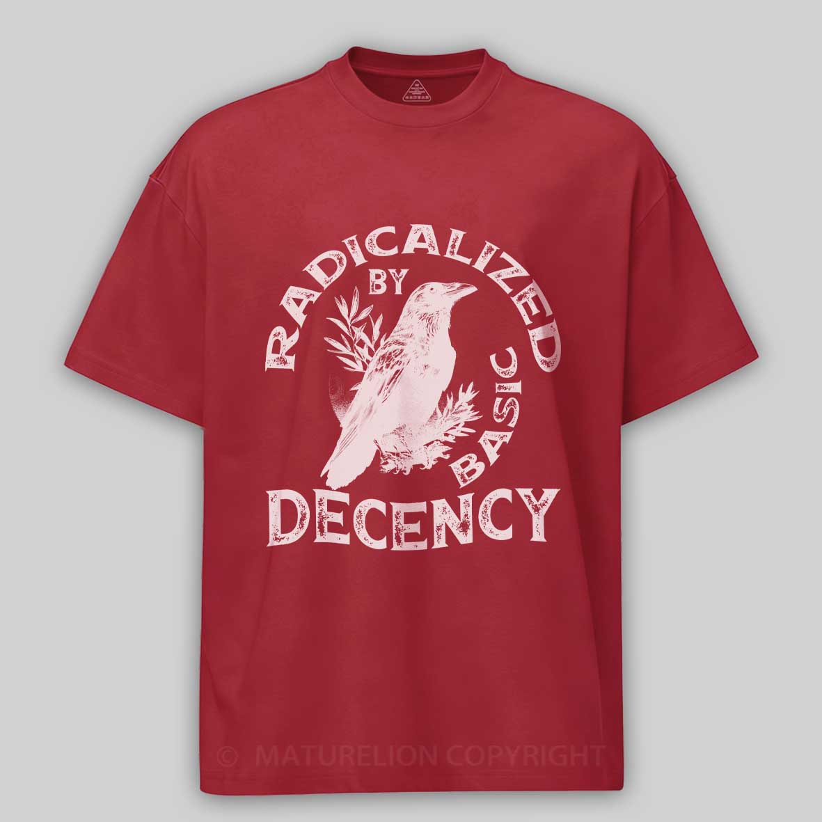 Maturelion Radicalized By Basic Decency Cotton T-shirt