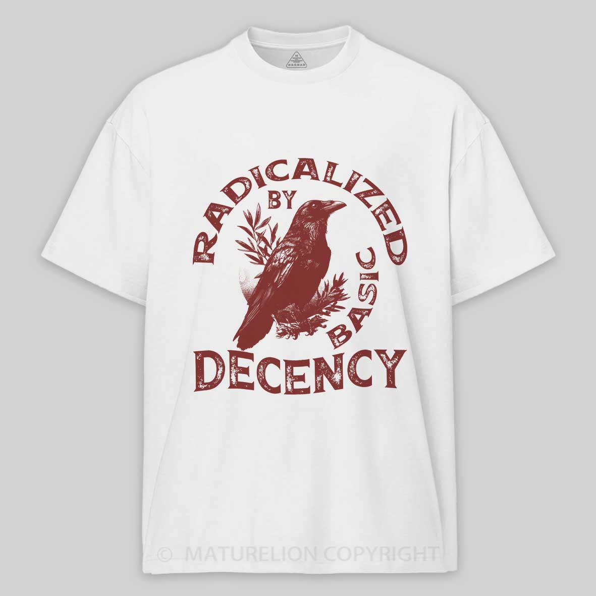 Maturelion Radicalized By Basic Decency Cotton T-shirt
