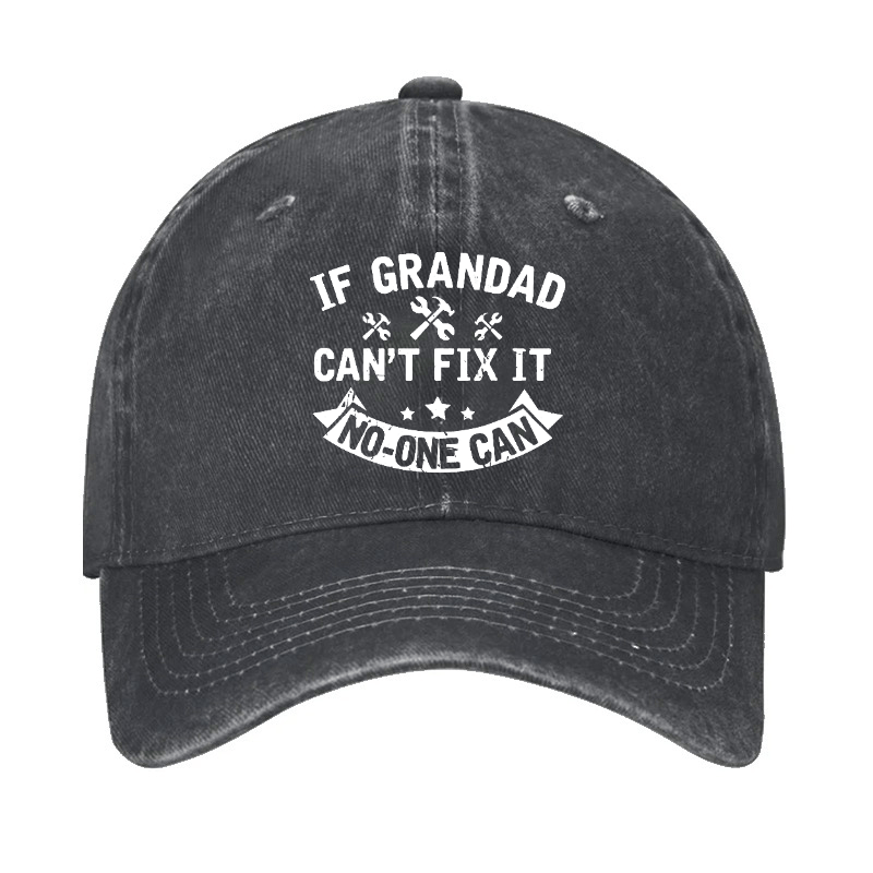If Grandad Cant Fix It No One Can Cap-Maturelion