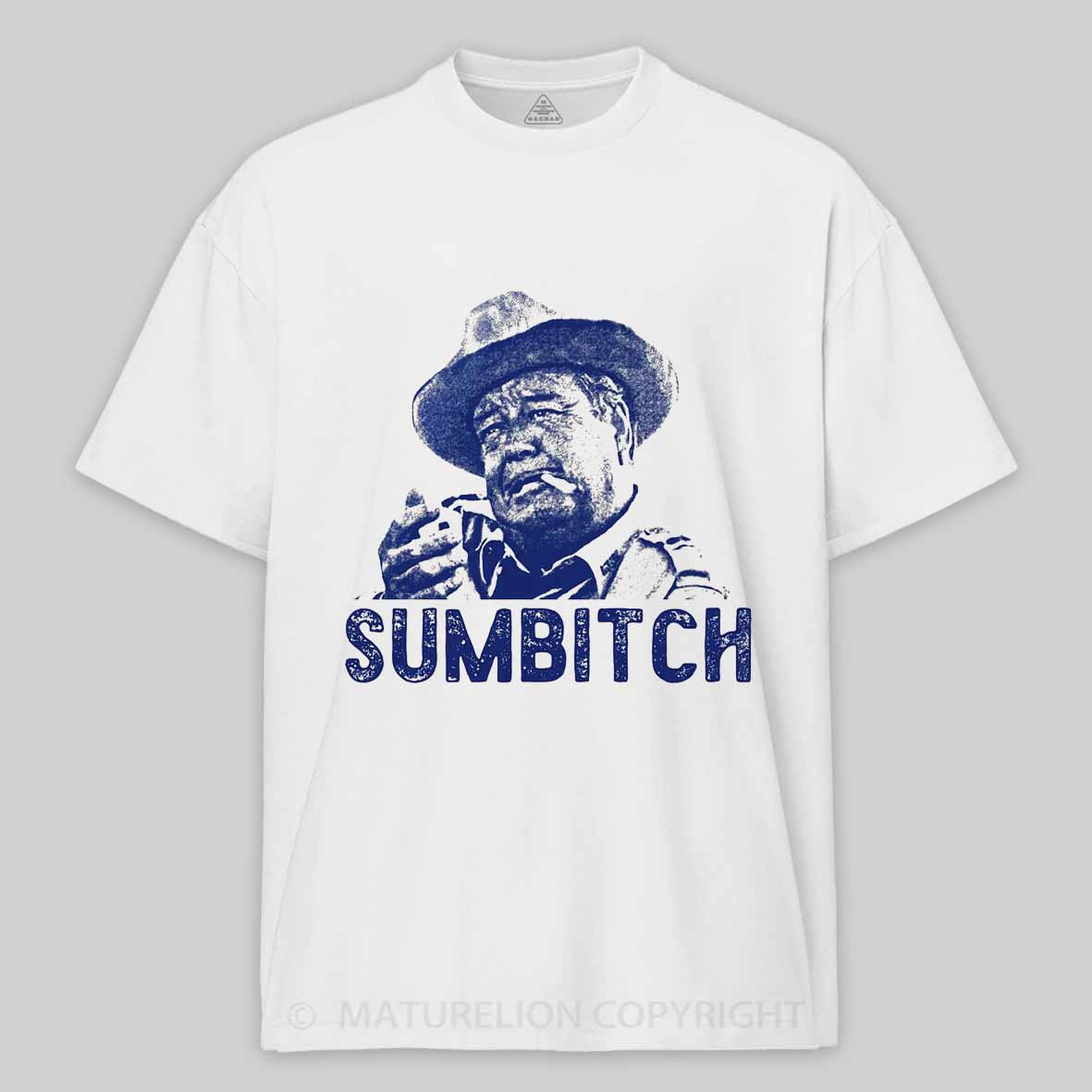 Maturelion Men's T-Shirt Sumbitch Cotton T-Shirt