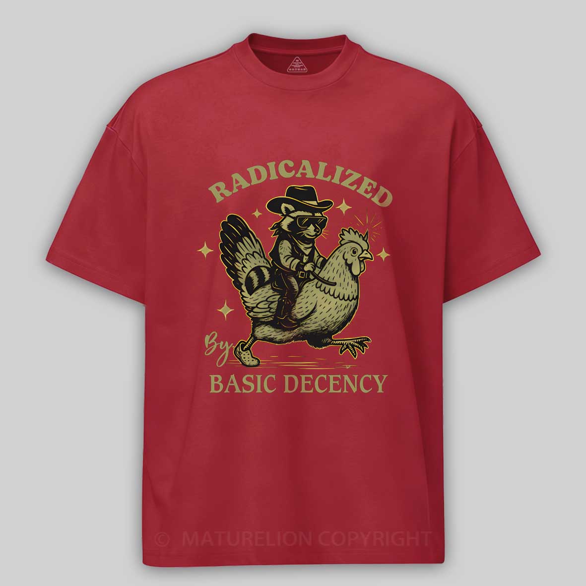 Maturelion Radicalized by Basic Decency Retro Raccoon Meme Fascism Cotton T-shirt