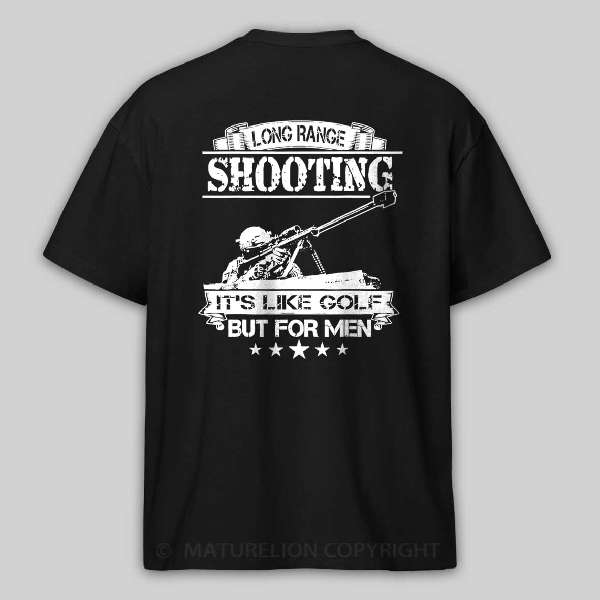 Maturelion Long Range Shooting It's Like Golf But For Men T-Shirt 