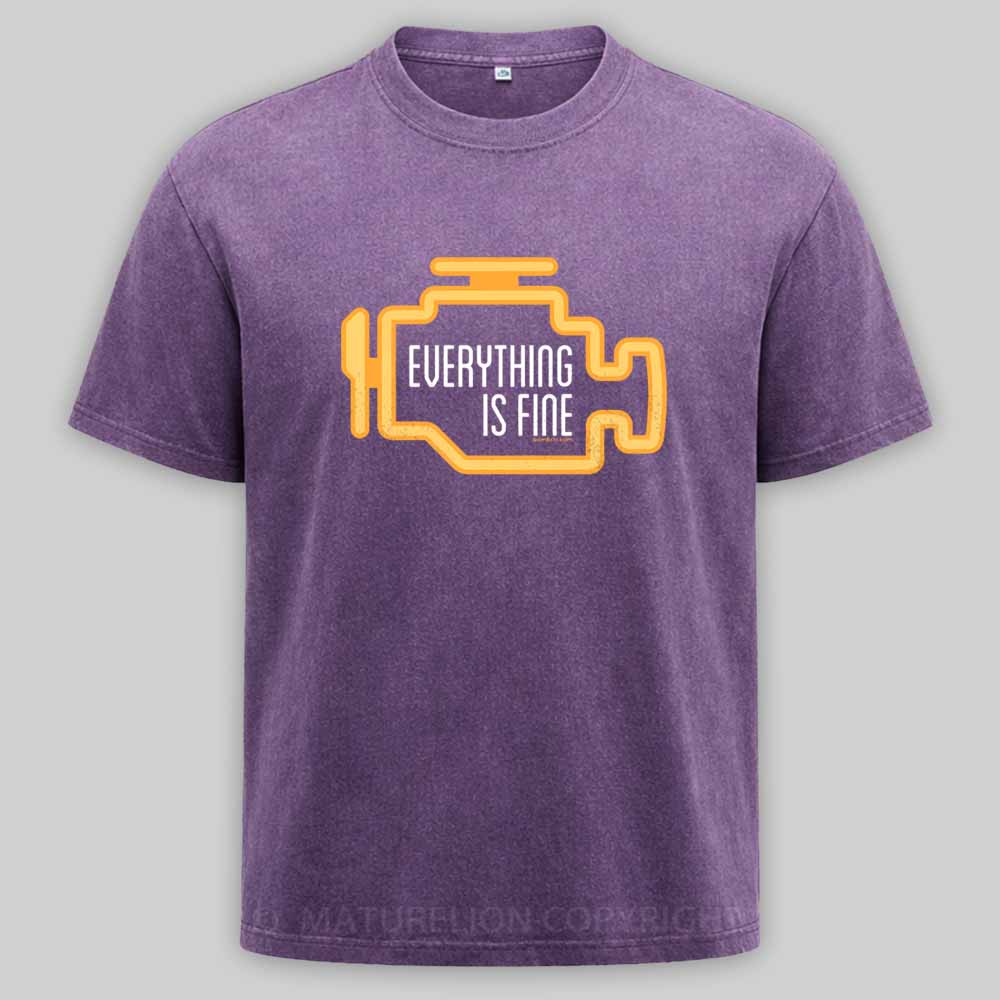 Maturelion Everything Is Fine Washed T-shirt