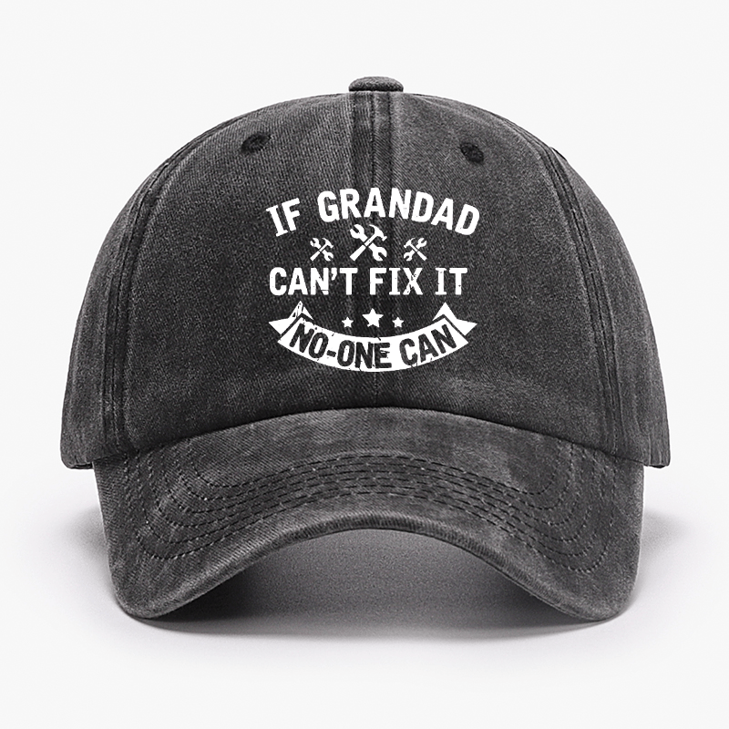 If Grandad Cant Fix It No One Can Cap-Maturelion