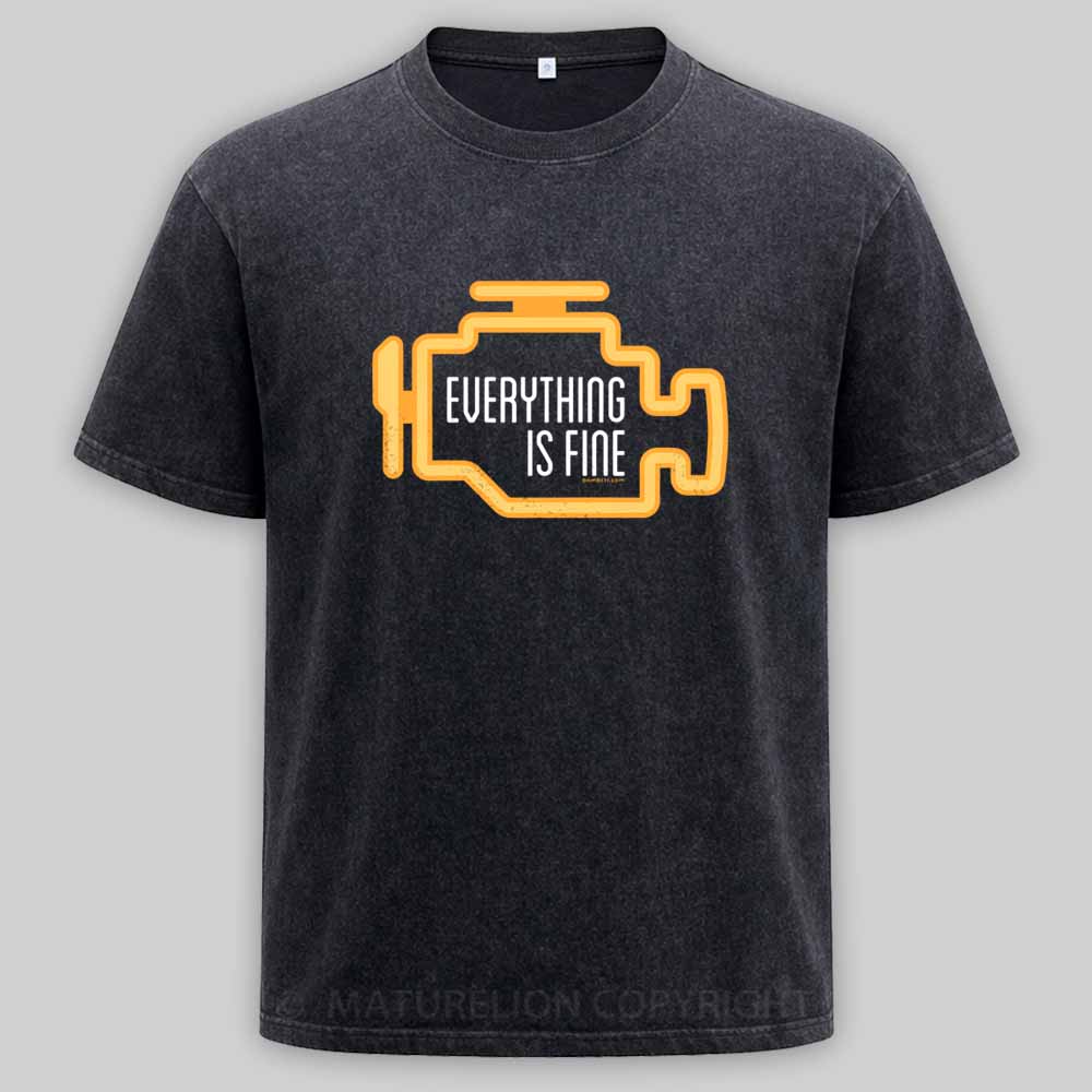 Maturelion Everything Is Fine Washed T-shirt
