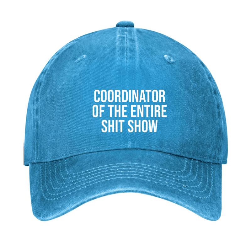 Coordinator Of The Entire Shit Show Cap-Maturelion
