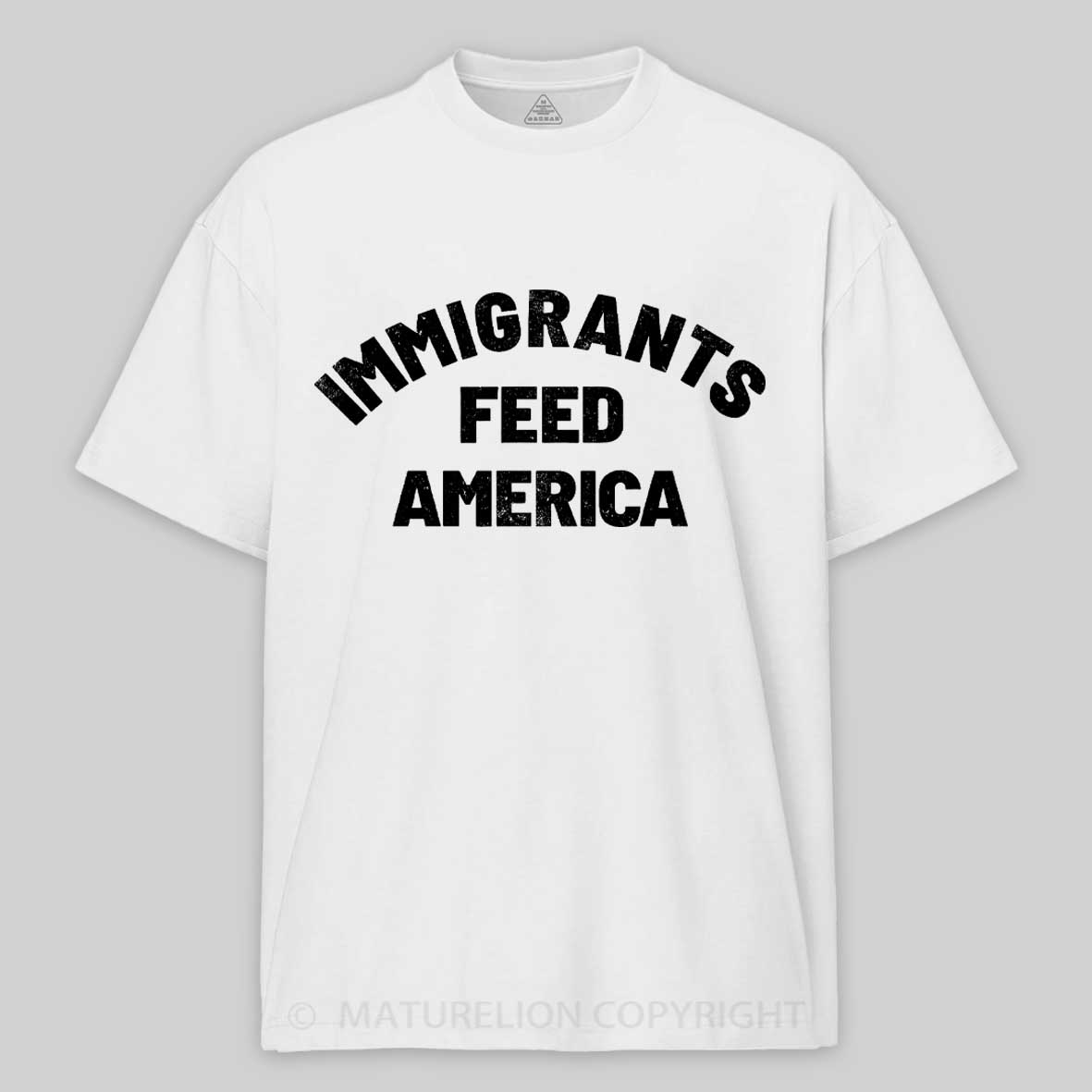 Maturelion Immigrants-Feed-America  Cotton T-shirt