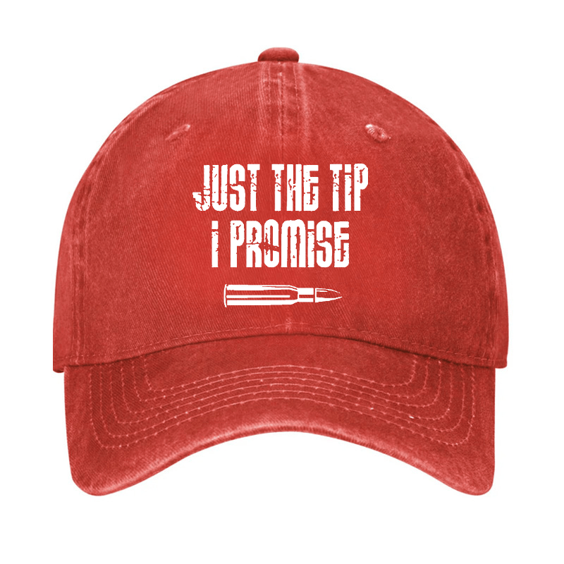 Just The Tip I Promise Funny Sarcastic Cap-Maturelion