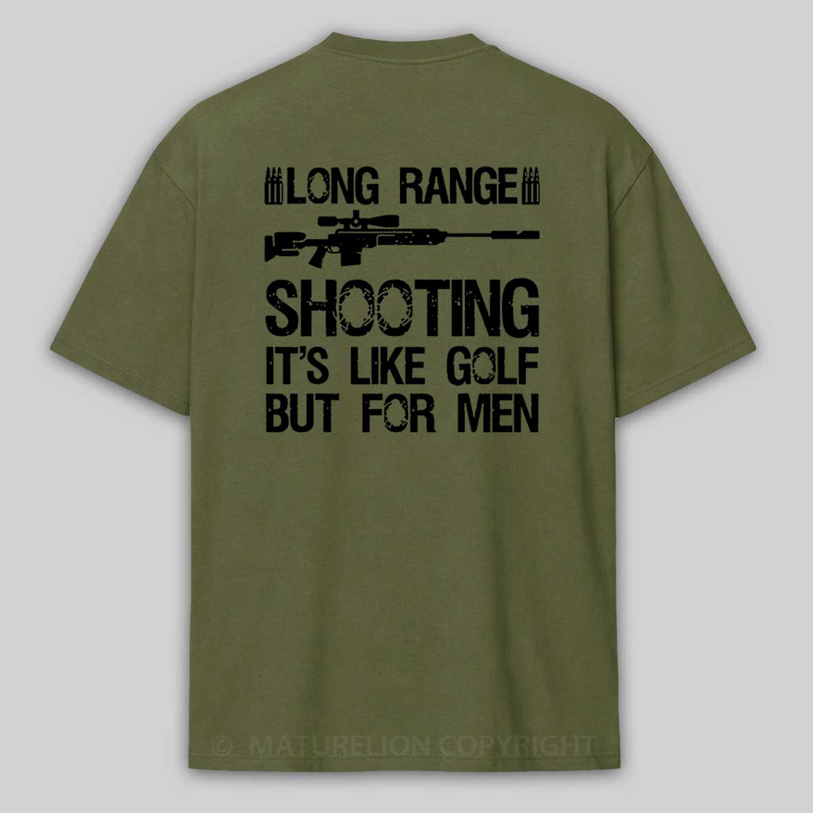 Maturelion Long Range Shooting It's Like Golf But For Men Cotton T-shirt 