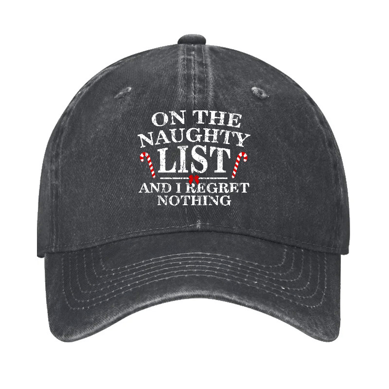 On The Naughty List And I Regret Nothing Funny Christmas Cap-Maturelion