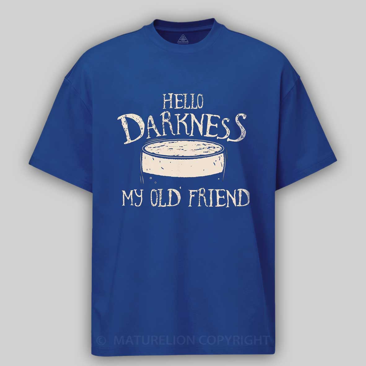 Maturelion Hello Darkness My Old Friend Cotton T-shirt