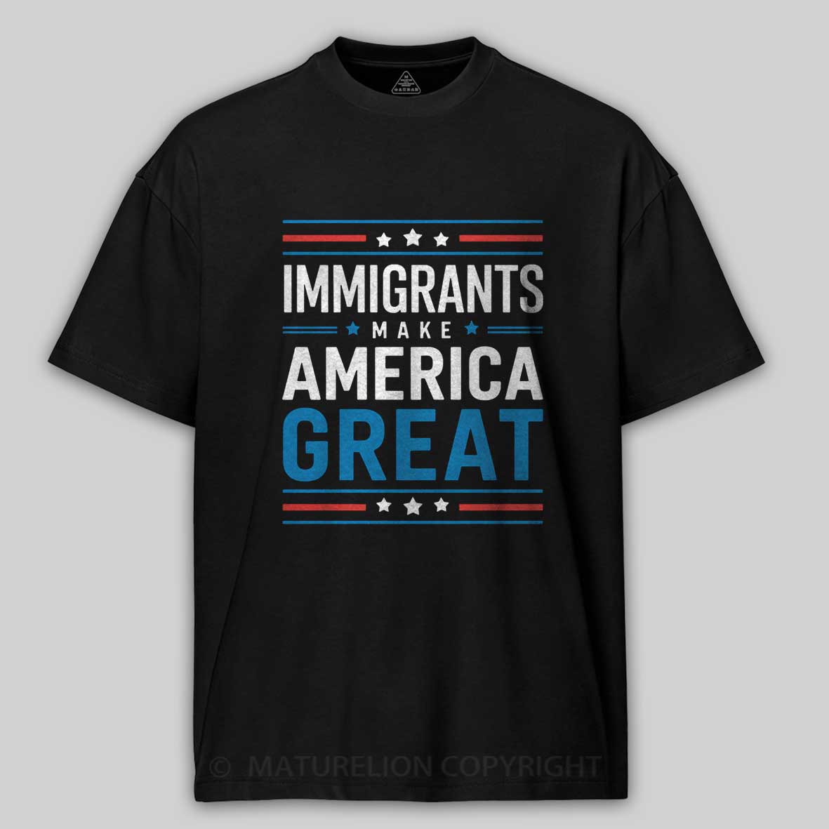 Maturelion Immigrants Make America Great white bule Cotton T-shirt