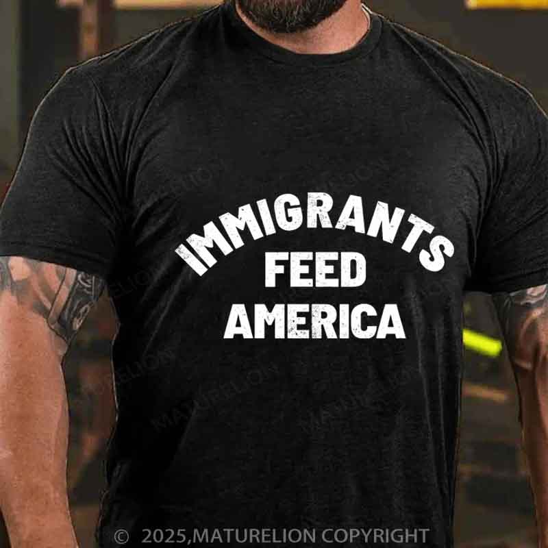 Maturelion Immigrants-Feed-America  Cotton T-shirt